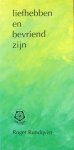 Rundqvist, Roger - Liefhebben en bevriend zijn