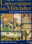 Cardini, Franco / Mariateresa Fumagalli Beonio-Brocchieri - Universitäten im Mittelalter. Die europäischen Stätten des Wissens.