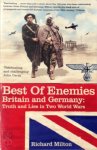 Richard Milton - Best of Enemies Britain and Germany: Truth and Lies in Two World Wars