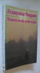 Sagan Francoise - Tranen in de rode wijn
