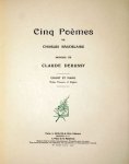 Debussy, C.: - Cinq poèmes de Charles Baudelaire. Chant et piano. Textes Français et Anglais
