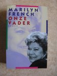 French, Marilyn - Onze vader