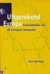 Hermans, Jules - Uitgerekend Europa. Geschiedenis van de Europese integratie