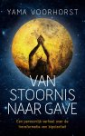 Yama Voorhorst - Van stoornis naar gave Een persoonlijk verhaal over de transformatie van bipolariteit