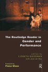 L. Goodman - Routledge Reader In Gender And Performance