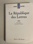 Bots, Hans and Waquet, Françoise - La République des Lettres (Europe & Histoire)