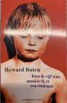 Howard Buten - Op Mijn Vijfde Maakte Ik Er Een Eind Aan