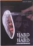 Marian Hoefnagel, Hoefnagel, Marian - Reality Reeks  -   Hard tegen hard