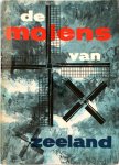 M. van Hoogstraten - De molens van Zeeland Met foto's van de auteur