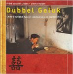Frénk Van Der Linden, Lineke Rippen - Dubbel geluk China's huwelijk tussen communisme en kapitalisme
