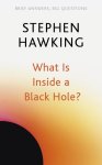 Stephen Hawking - What Is Inside a Black Hole? Stephen Hawking - What Is Inside a Black Hole?