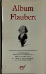 J. Bruneau, J.A. Ducourneau - Album Flaubert Iconographie réunie et commentée par Jean Bruneau et Jean A. Ducourneau