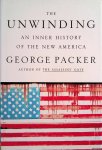 Packer, George - The Unwinding: An Inner History of the New America