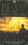 Bragg, Melvyn - Crystal rooms