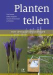 Bremer, Piet Jongejans, Eelke, Oostermeijer, Gerard, Willems, Jo - Planten tellen - ecologie & natuurbeheer / over demografisch onderzoek