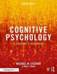 Eysenck, Michael W. (Emeritus Professor of Psychology in the psychology department at Royal Holloway University of London, UK)-Keane, Mark T. - Cognitive Psychology