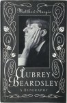 Matthew Sturgis 74708 - Aubrey Beardsley A Biography