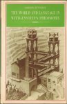 Hunnings, Gordon - The World and Language in Wittgenstein's Philosophy