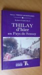 Pacolo, Robert - Thilay d'hier en Pays de Semoy