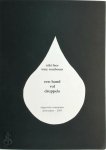 Tony Rombouts, Niki Faes - Een hand vol druppels Vijf variaties op een thema en één annex. Grafiek: Niki Faes - Gedichten Tony Rombouts Tony Rombouts, Niki Faes - Een hand vol druppels Vijf variaties op een thema en één annex. Grafiek: Niki Faes - Gedichten Tony Rombouts