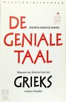 Andrea Marcolongo - De geniale taal waarom we allemaal van het Grieks moeten houden