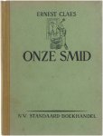 Ernest Claes - Onze Smid