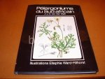 Walt, J.J.A. van der; Ward-Hilhorst, Ellaphie (illustrations) - Pelargoniums du Sud Africain [french edition]