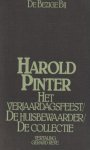 Pinter, Harold - Het verjaardagsfeest - De huisbewaarder - De collectie