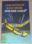 Diepstraten, Johan / Roel Bossink - Dood door schuld?