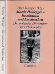 Kemper, Peter (Hg.) - Martin Heidegger: Faszination und Erschrecken: die politische Dimension einer Philosophie