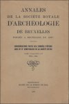 N/A. - ANNALES DE LA SOCIETE ROYALE D' ARCHEOLOGIE DE BRUXELLES FONDEE A BRUXELLES EN 1887.