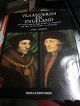 MURRAY, JOHN J. - VLAANDEREN EN ENGELAND De invloed van de Lage Landen op Engeland ten tijde van de Tudors en de Stuarts