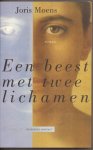 MOENS, JORIS - Een beest met twee lichamen