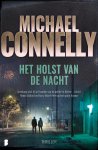 Michael Connelly 14029 - Het holst van de nacht Jarenlang wist hij uit handen van de politie te blijven – totdat Renée Ballard en Harry Bosch hem op het spoor komen