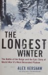 Kershaw, Alex - The longest Winter. The Battle of the Bulge and the epic story of WWII's most decorated platoon