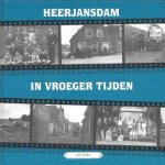 Arie Gouw - Heerjansdam in vroeger tijden deel 2