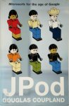 Douglas Coupland - JPod Microserfs for the age of Google