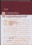 Berg, M.K.A. van den - Middeleeuwse verzamelhandschriften uit de Nederlanden Het Gaesdonckse-traktatenhandschrift / Olim: Gaesdonck, Collegium Augustinianum, Ms. 16