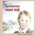Dikkenberg, Mieke van den - Dikkenberg, Mieke van den-Gestorven voor mij (nieuw)