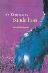 Jan Christiaens - BLINDE HAAS