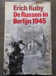 Kuby, Erich - De Russen in Berlijn 1945