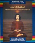 Almuth Huth, Werner Huth, Hajo Geurink - Meditatie ontmoetingen met uw ware innerlijk eenvoudige oefeningen ter vermeerdering van welbevinden en zelfkennis