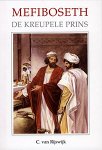 Rijswijk van C. - Mefiboseth de kreupele prins