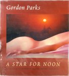 Gordon Parks - A star for noon an homage to women in images, poetry, and music