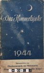 Oberkommando der Wehrmacht, Allgemeines Wehrmachtamt Abt Inland - Das Himmelsjahr 1944. Sonne, Mond und sterne im Jahr 1944