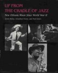 Berry, Jason; Foose, Jonathan; Jones, Tad; Domino, Fats [signed by] - Up from the Cradle of Jazz: New Orleans Music Since World War II