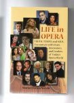 Necula Maria-Christina - Life in Opera, truth, tempo and soul: encounters with the stars, innovators and leaders of today's Opera world.
