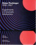 KEEFER, Cindy & Jaap GULDEMOND [Ed.] - Oskar Fischinger 1900-1967 - Experiments in Cinematic Abstraction.