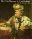 Tümpel, Christian  a.o.: - Het Oude Testament in de schilderkunst van de Gouden Eeuw.