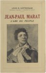 Gottschalk Louis Reichenthal 1899-1975 Léon G - Jean-Paul Marat, l'ami du peuple. Trad. de l'anglais par G. Léon. Avec 8 ills hors texte.